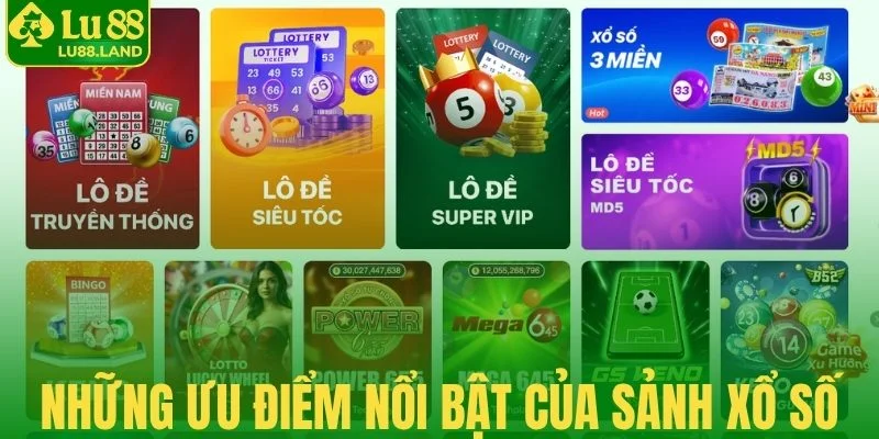 Những ưu điểm nổi bật của sảnh xổ số Lu88