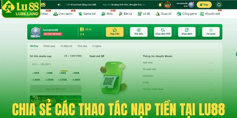 Chia sẻ các thao tác nạp tiền tại Lu88