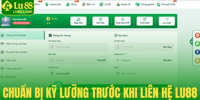 Chuẩn bị kỹ lưỡng trước khi liên hệ Lu88