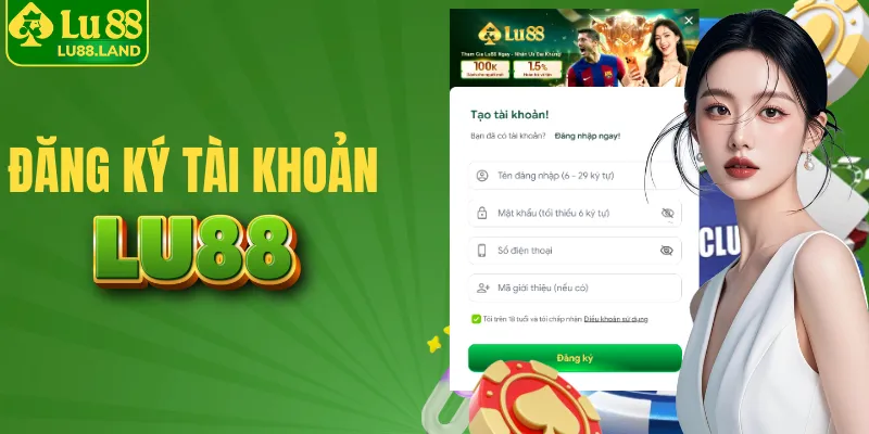 Đăng ký LU88 với 3 bước chuẩn xác