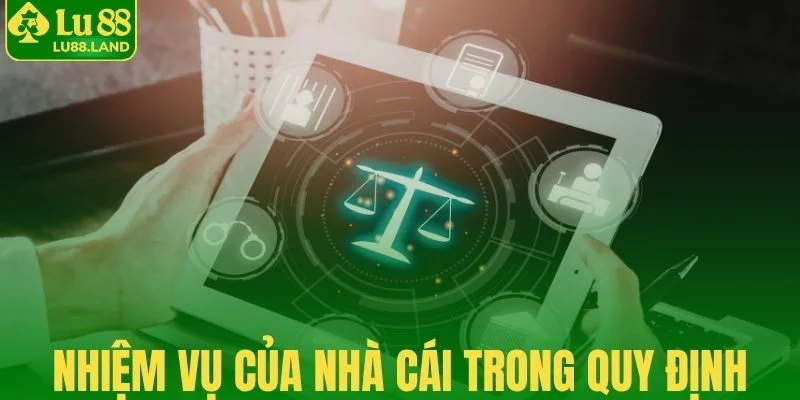 Nhiệm vụ của nhà cái để duy trì môi trường công bằng