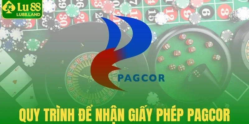 Quy trình để nhận giấy phép hoạt động PAGCOR