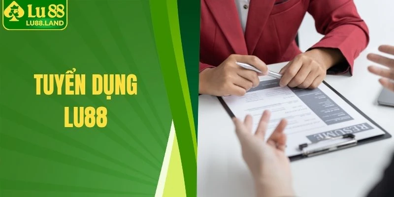 Tuyển dụng Lu88
