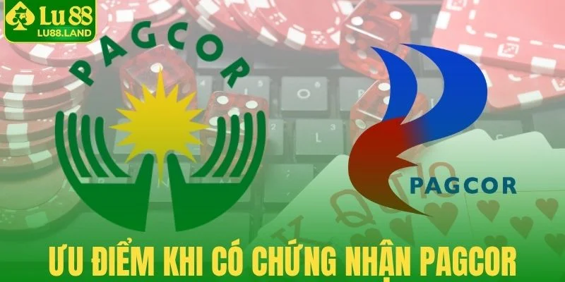 Ưu điểm khi nhà cái có chứng nhận PAGCOR